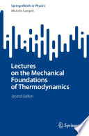  Lectures on the Mechanical Foundations of Thermodynamics