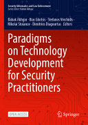  Paradigms on Technology Development for Security Practitioners