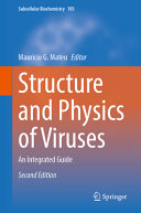  Structure and Physics of Viruses: An Integrated Guide