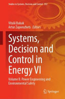  Systems, Decision and Control in Energy VI: Volume II: Power Engineering and Environmental Safety