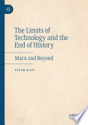  The Limits of Technology and the End of History