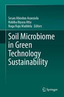  Soil Microbiome in Green Technology Sustainability