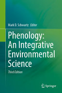  Phenology: An Integrative Environmental Science