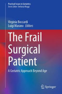  The Frail Surgical Patient: A Geriatric Approach Beyond Age (Practical Issues in Geriatrics)