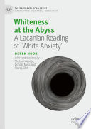  Whiteness at the Abyss: A Lacanian Reading of ‘White Anxiety’