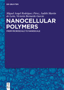 Nanocellular Polymers: From Microscale to Nanoscale