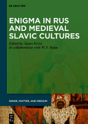 Enigma in Rus and Medieval Slavic Cultures	