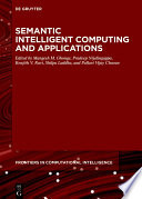 Semantic Intelligent Computing and Applications
