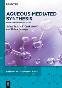 Aqueous-Mediated Synthesis: Bioactive Heterocycles	
