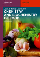  Chemistry and Biochemistry of Food