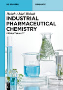  Industrial Pharmaceutical Chemistry: Product Quality