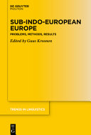  Sub-Indo-European Europe - Problems, Methods, Results