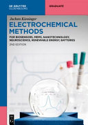  Electrochemical Methods: For Biosensors, MEMS, Nanotechnology, Neuroscience, Renewable Energy, Batteries