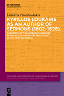  Kyrillos Loukaris As an Author of Sermons (1602-1626): Inventory of the Autograph Codices in the Collection of the Metochion of the Holy Sepulchre