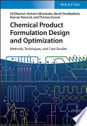Chemical Product Design and Formulation: Methods, Techniques, and Case Studies