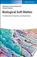 Biological Soft Matter: Fundamentals, Properties, and Applications