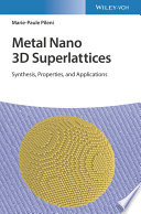 Metal Nano 3D Superlattices: Synthesis, Properties, and Applications