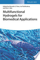 Multifunctional Hydrogels for Biomedical Applications