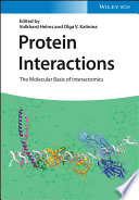 Protein Interactions: The Molecular Basis of Interactomics