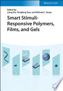 Smart Stimuli-Responsive Polymers, Films, and Gels