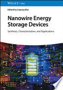  Nanowire Energy Storage Devices: Synthesis, Characterization and Applications