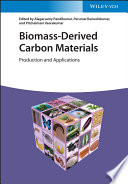  Biomass-Derived Carbon Materials: Production and Applications