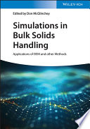 Simulations in Bulk Solids Handling: Applications of DEM and other Methods