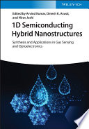  1D Semiconducting Hybrid Nanostructures: Synthesis and Applications in Gas Sensing and Optoelectronic