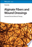  Alginate Fibers and Wound Dressings