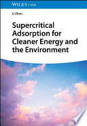  Supercritical Adsorption for Cleaner Energy and the Environment