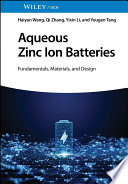 Aqueous Zinc Ion Batteries: Fundamentals, Materials, and Design
