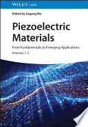 Piezoelectric Materials: From Fundamentals to Emerging Applications