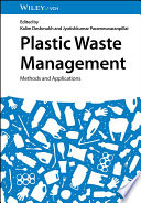 Plastic Waste Management: Methods and Applications