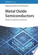Metal Oxide Semiconductors: Synthesis, Properties, and Devices