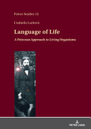  Language of Life. A Peircean Approach to Living Organisms