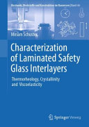 Characterization of Laminated Safety Glass Interlayers 