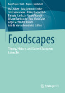  Foodscapes: Theory, History, and Current European Examples