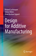  Design for Additive Manufacturing