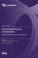 Functional Polymer Composites: Synthesis, Characterization and Application