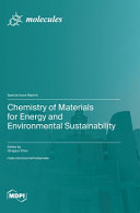  Chemistry of Materials for Energy and Environmental Sustainability