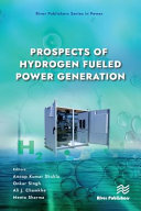 Prospects of Hydrogen Fueled Power Generation (River Publishers Series in Power)