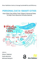  Personal Data-Smart Cities: How cities can Utilise their Citizen’s Personal Data to Help them Become Climate Neutral