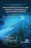  Applications of Big Data and Artificial Intelligence in Smart Energy Systems: Volume 2 Energy Planning, Operations, Control and Market Perspectives ... and Information Science and Technology)