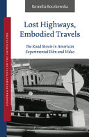  Lost Highways, Embodied Travels