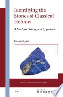  Identifying the Stones of Classical Hebrew: A Modern Philological Approach