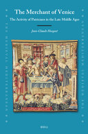  The Merchant of Venice: The Activity of Patricians in the Late Middle Ages
