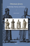  Ottoman Jewry: Leadership, Charity, and Literacy