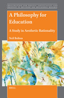  A Philosophy for Education: A Study in Aesthetic Rationality