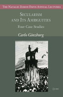  Secularism and Its Ambiguities: Four Case Studies