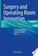 Surgery and Operating Room Innovation